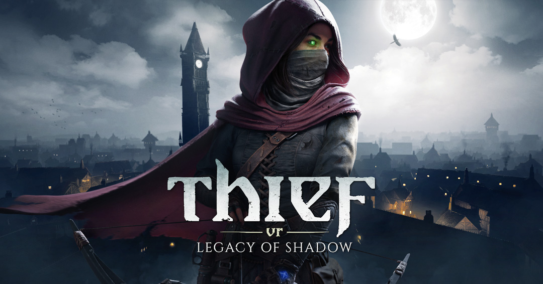 Thief VR: Legacy of Shadow