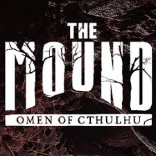 The Mound: Omen of Cthulhu