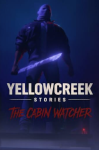 Yellowcreek Stories - The Cabin Watcher