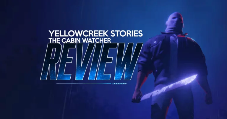 Yellowcreek Stories – The Cabin Watcher | Review